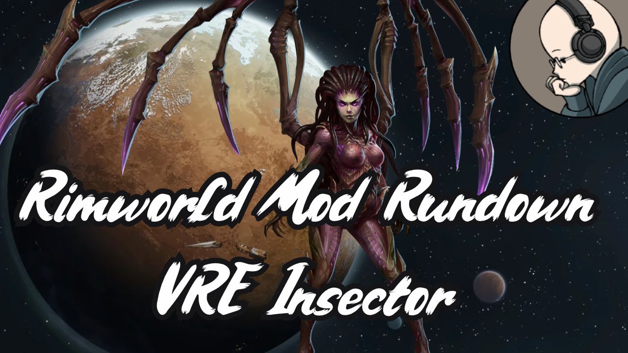Vanilla Races Expanded Insector - Rimworld Mod Rundown [1.5]