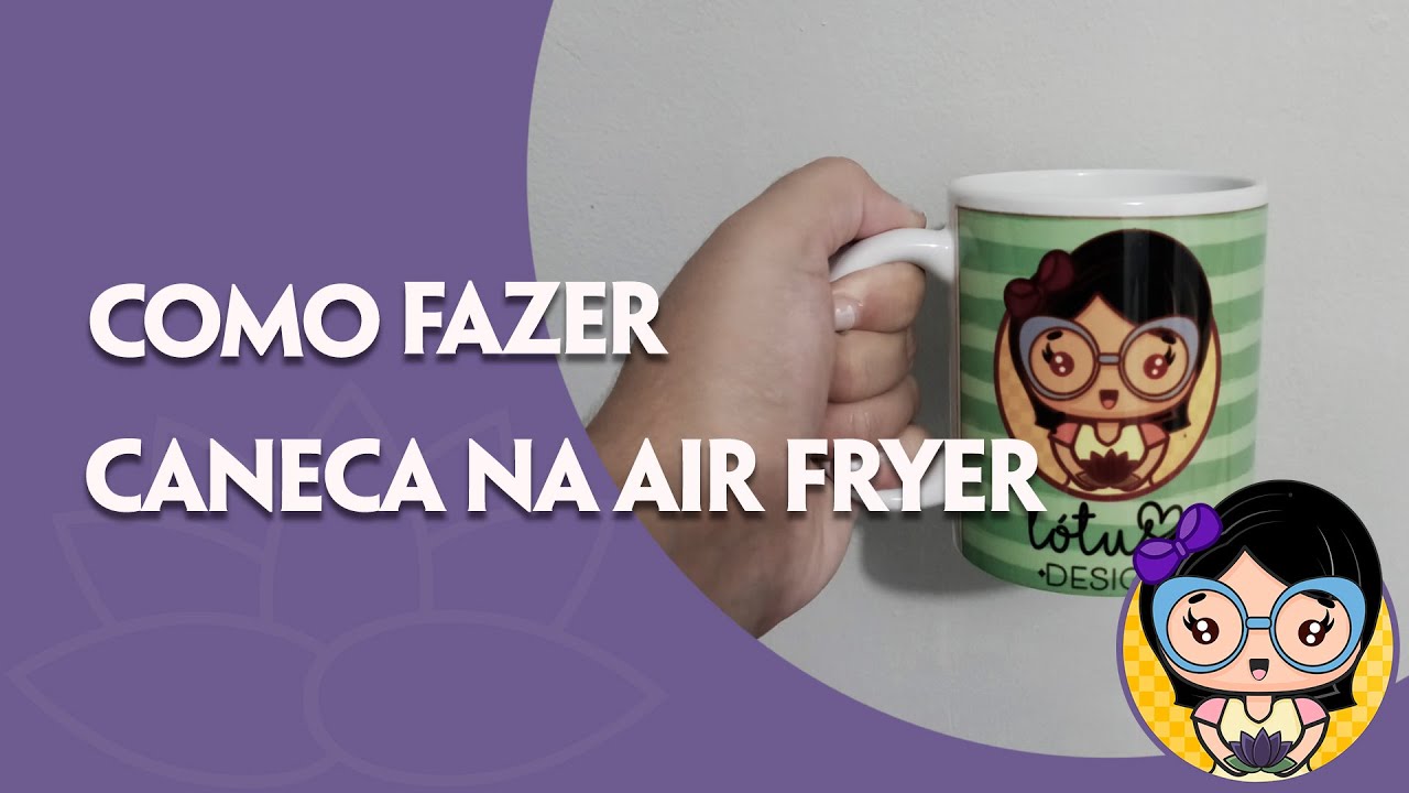 Como estampar CANECA na AIRFRYER