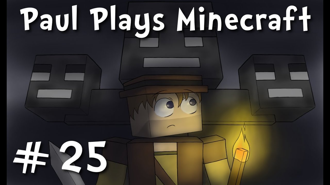 Paul Plays Minecraft - E25 