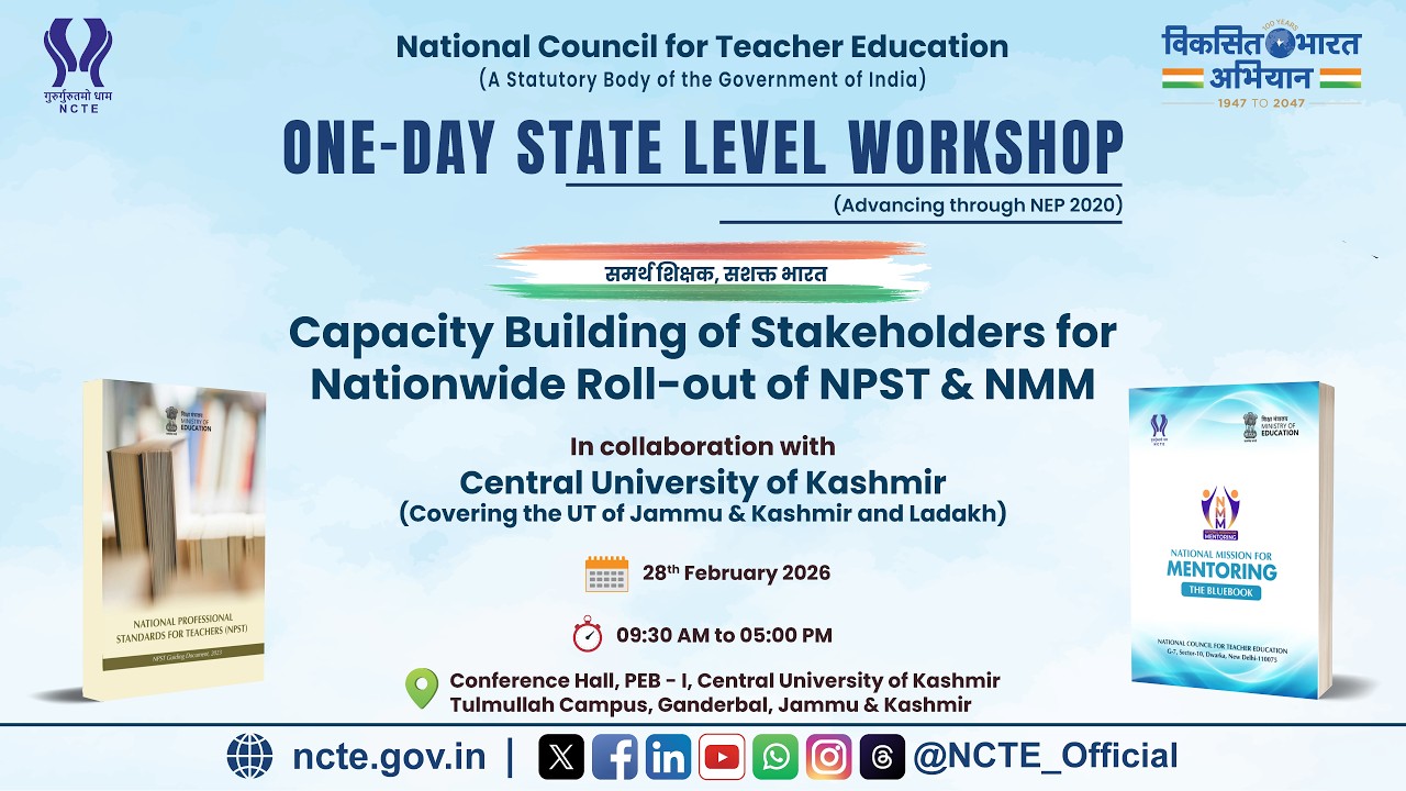 NCTE presents One Day State Level Workshop for Nationwide Rollout of NPST & NMM at CUK,Ganderbal J&K