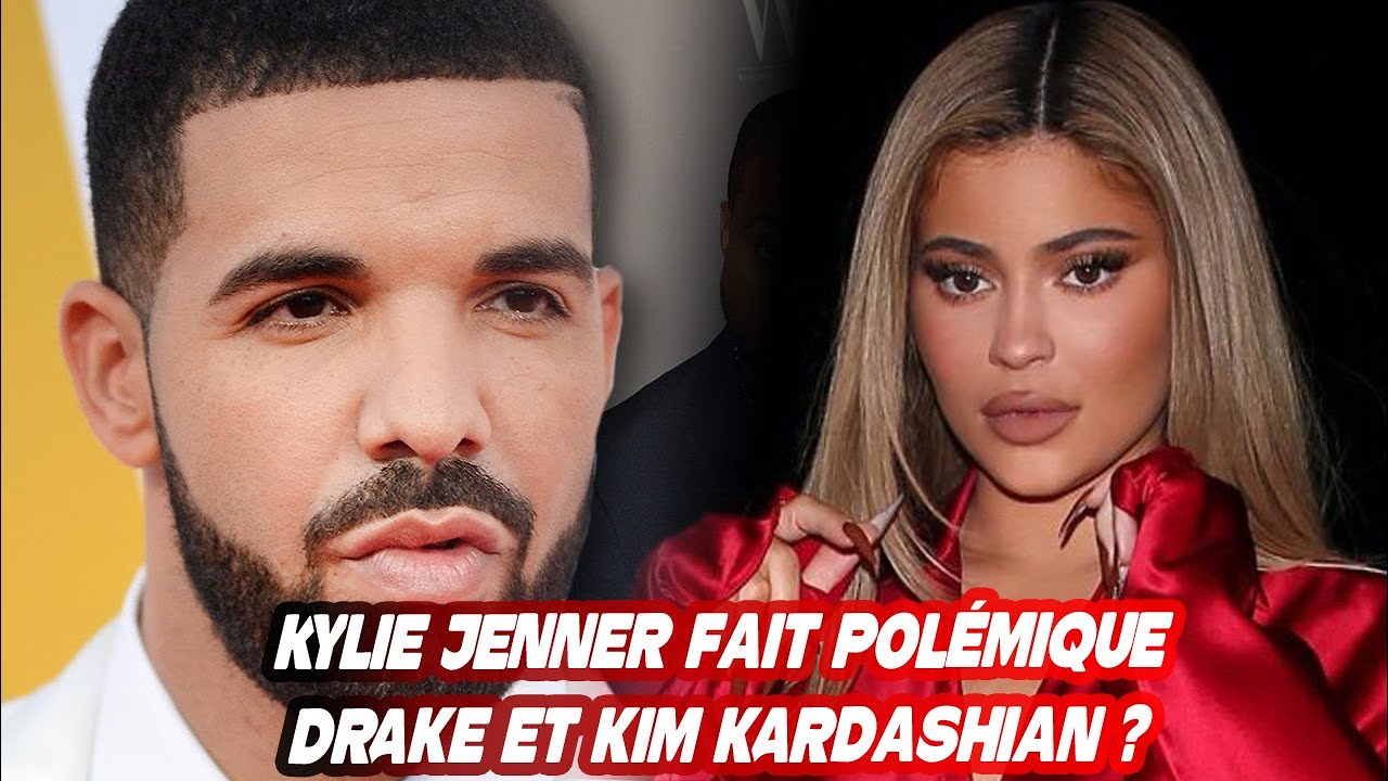 KYLIE JENNER FAIT POLÉMIQUE, DRAKE BIENTÔT EN COUPLE AVEC KIM KARDASHIAN ?