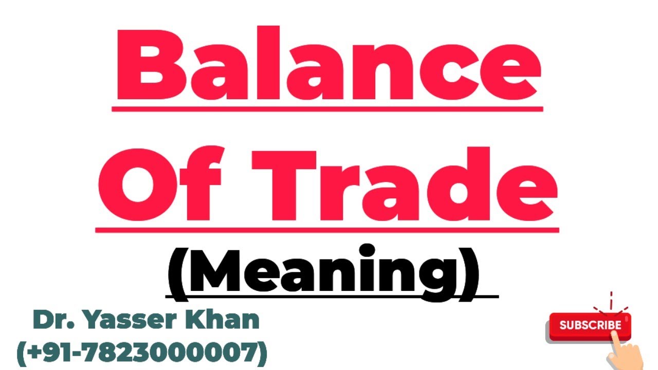 Balance Of Trade | Meaning Of Balance Of Trade | BOT | Economics | Macroeconomics | Foreign Trade