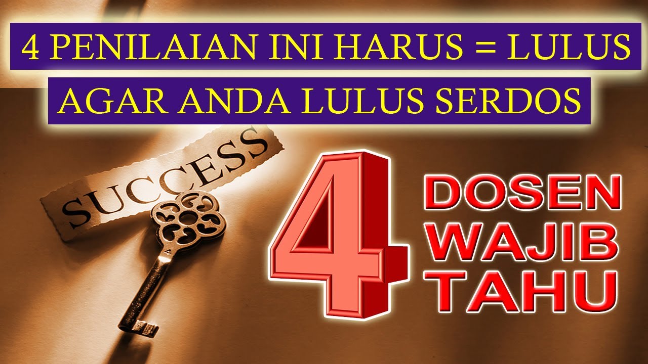 4 PENILAIAN INI HARUS LULUS UNTUK LULUS SERDOS 2020 - WAJIB TAHU AGAR ANDA LULUS SERTIFIKASI DOSEN