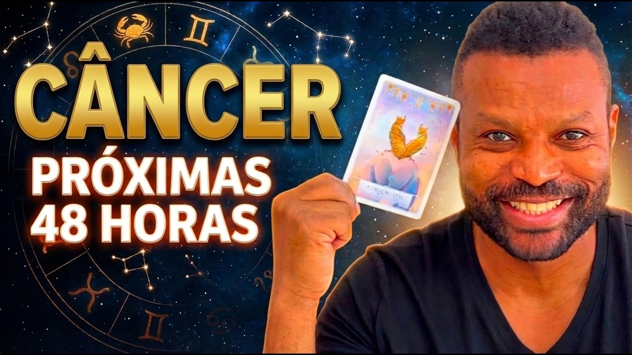 😱 PREVISÃO PARA AS PRÓXIMAS 48 HORAS! SIGNO DE CÂNCER 🌙 TAROT NÃO IGNORE!