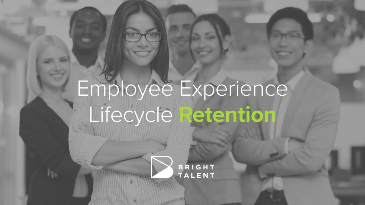 EEL 4 - Retention in the Employee Experience Lifecycle