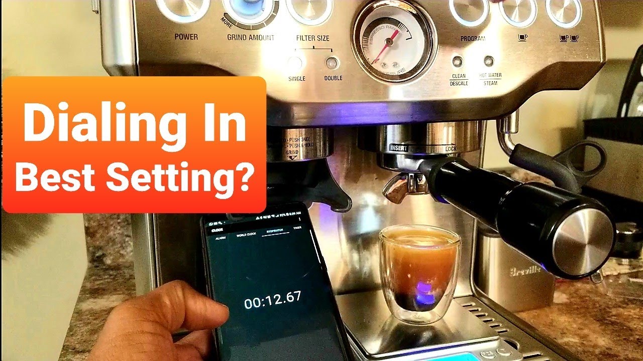 Dialing In Breville Barista Express to hit the sweet spot of beans