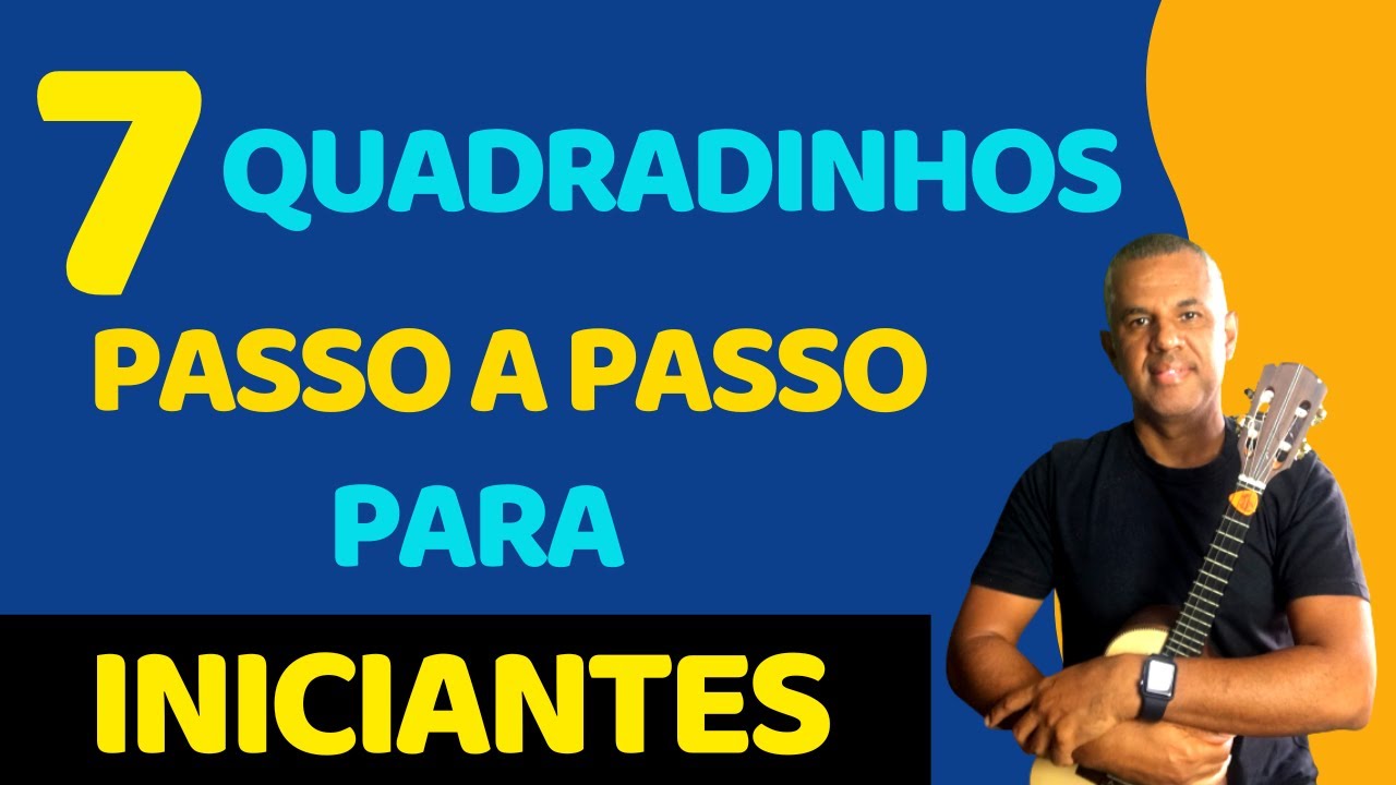 TODOS OS QUADRADINHOS COM ACORDES SIMPLES PARA CAVAQUINHO