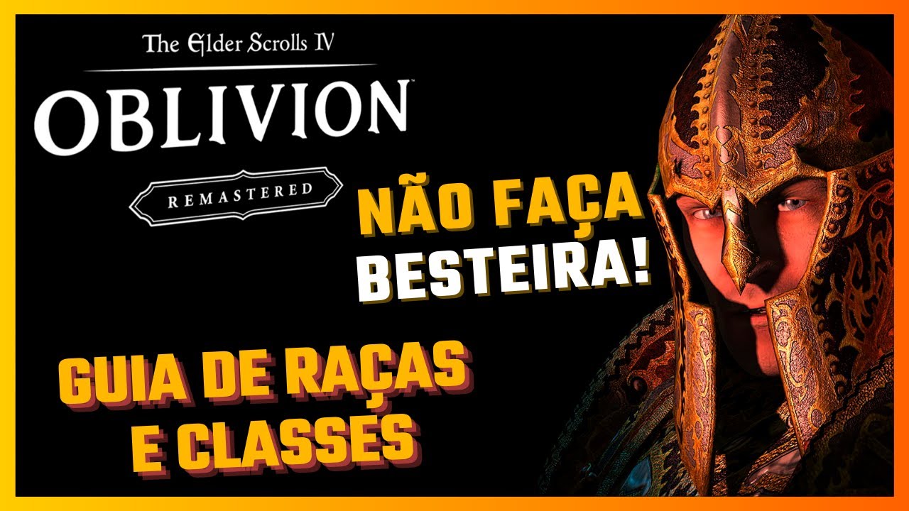 As melhores raças e começo em Oblivion: Remastered!