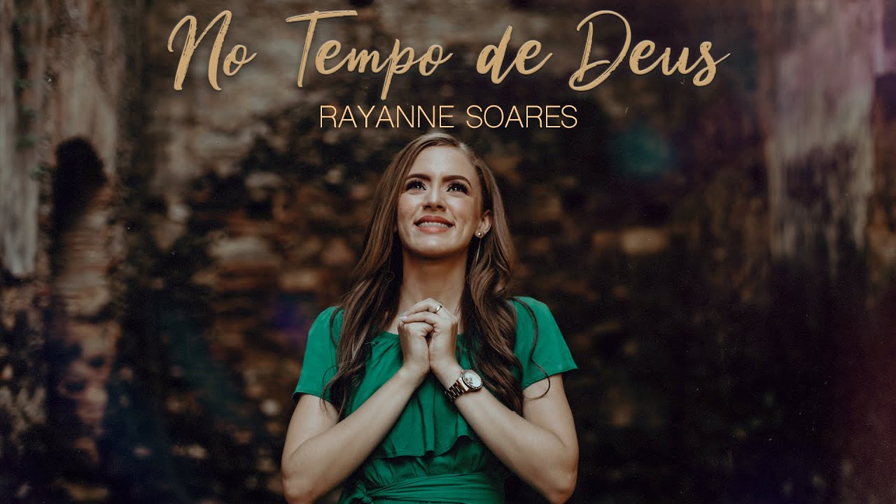 No Tempo de Deus - Rayanne Soares (Clipe Oficial)