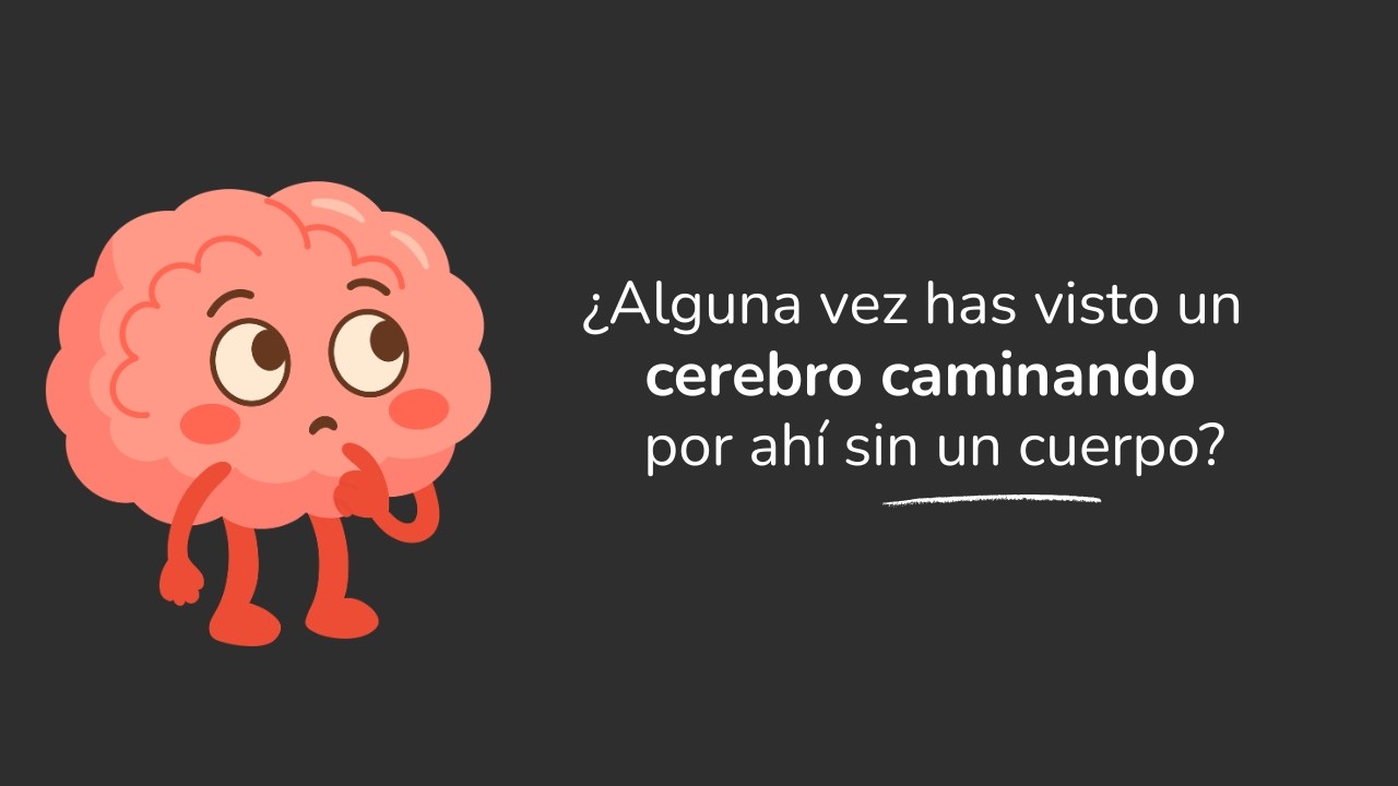 No estás divididx: mente y cuerpo funcionan juntos