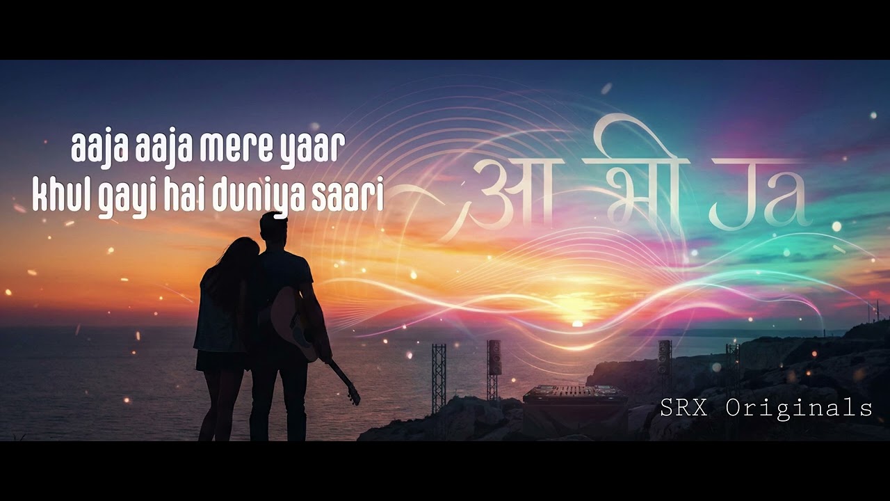 Aa Bhi Jaa | Hindi Romantic 2026 | SRX Originals