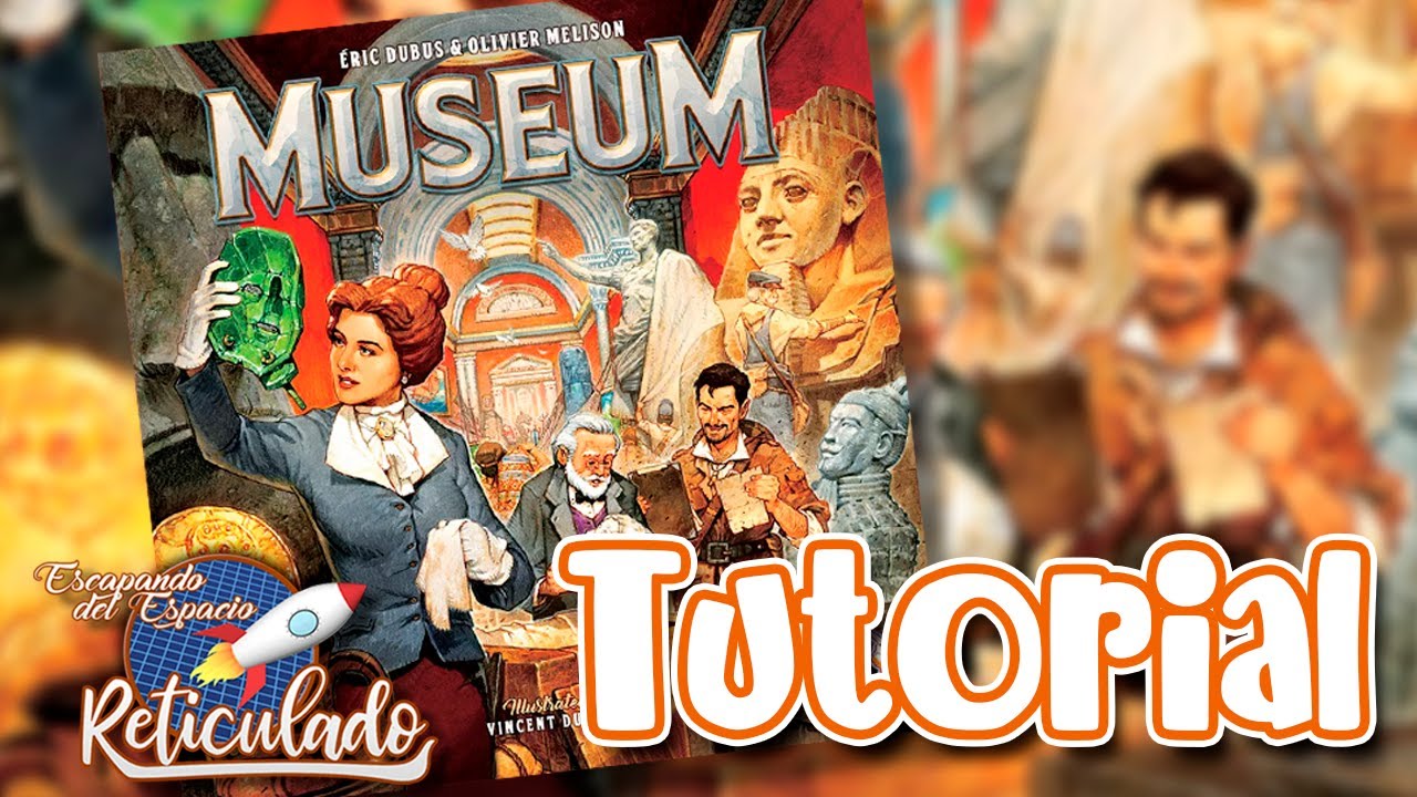 MUSEUM [TUTORIAL]