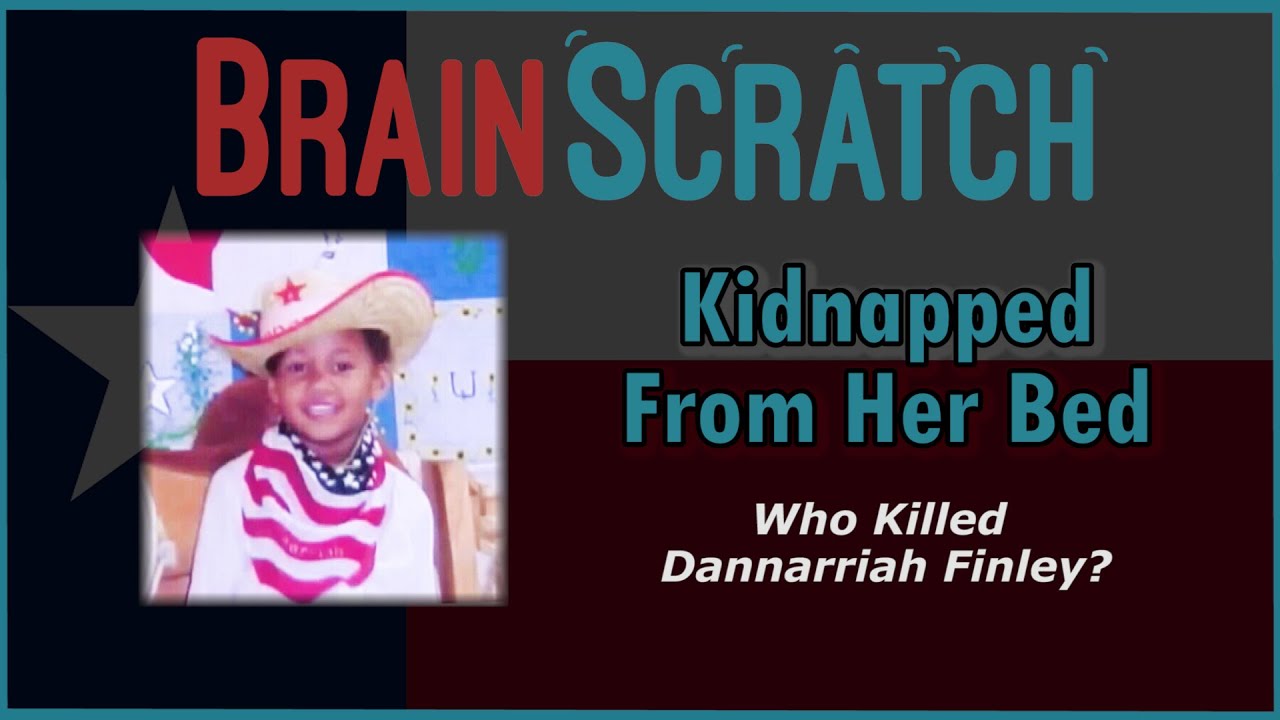 BrainScratch: Дэннаррия Финли — Похищенная из своей постели