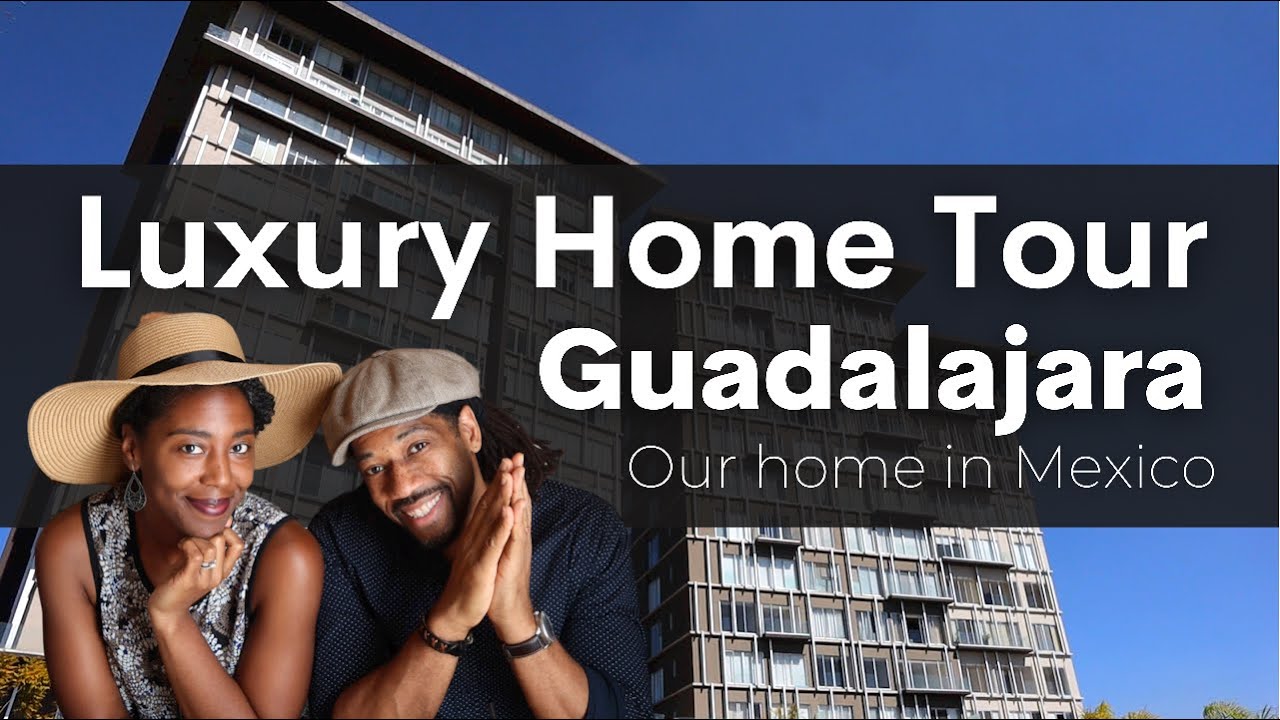 Mexico Luxury Home Tour, How We're Living