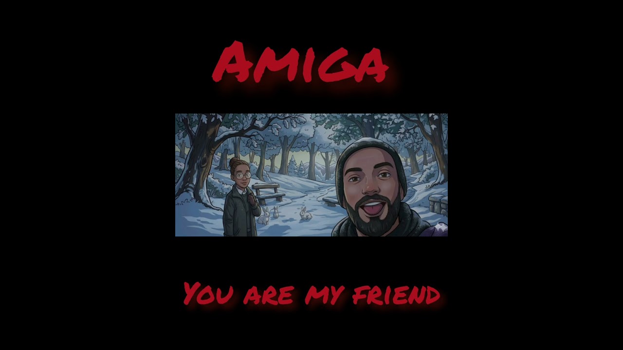 Mi Amiga You are my friend