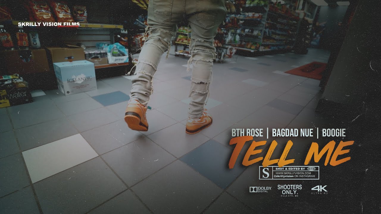 BTH Rose x Bagdad Nue x Boogie   Tell Me 4k Music Video Shot & Edited BY Skrilly Vision Films