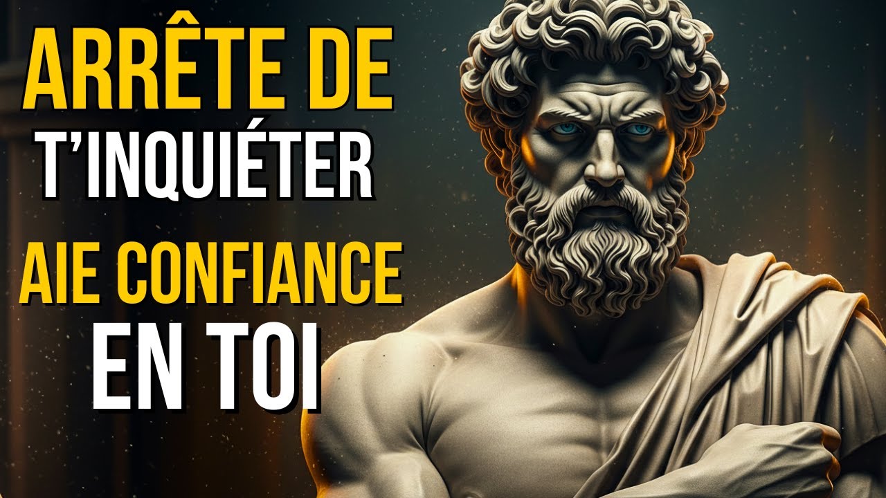 ARRÊTE DE T’INQUIÉTER ET RETROUVE TA FORCE INTÉRIEURE — STOÏCISME