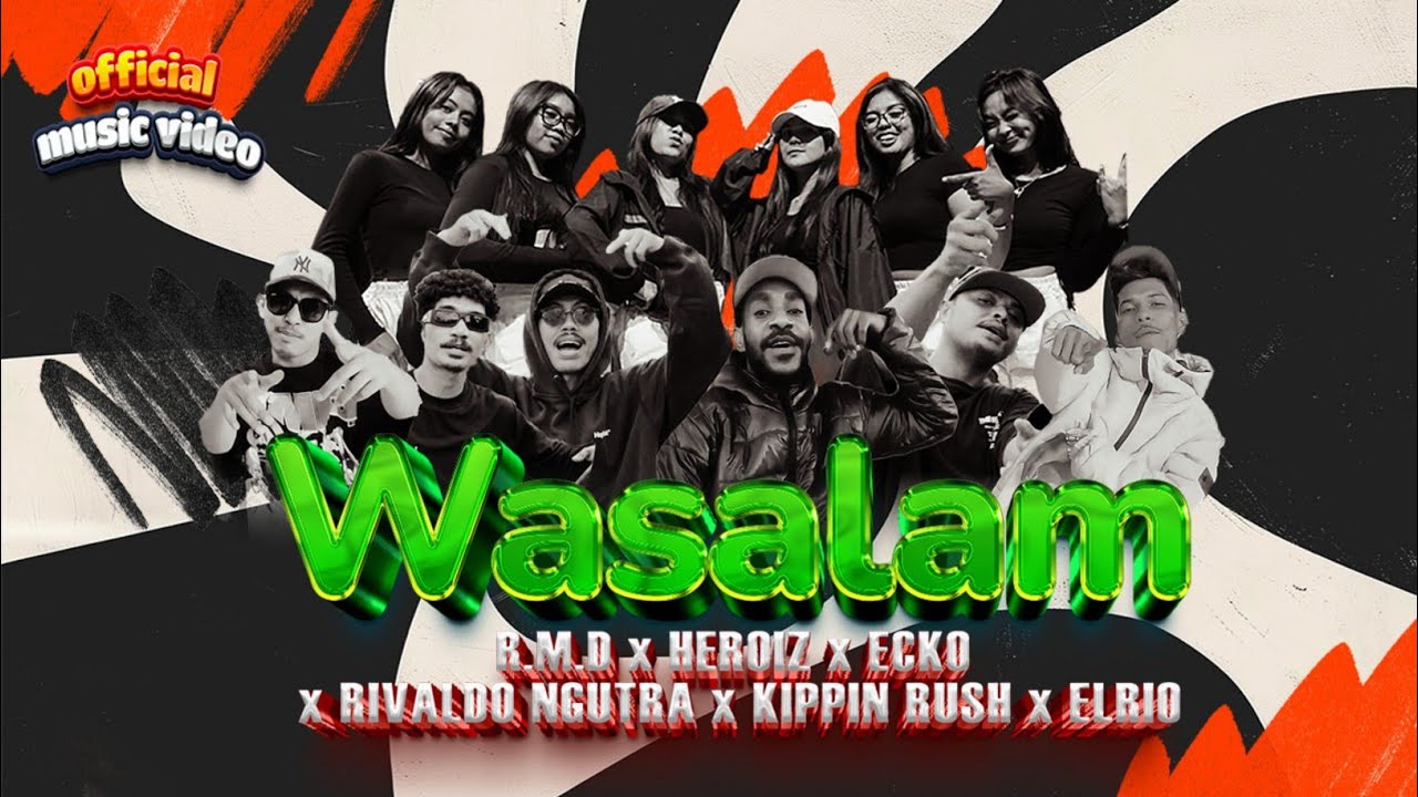 WASALAM_R.M.D x Heroiz x Ecko x Rivaldo Ngutra x Kippin Rush x eLrio ( Official Music Video )