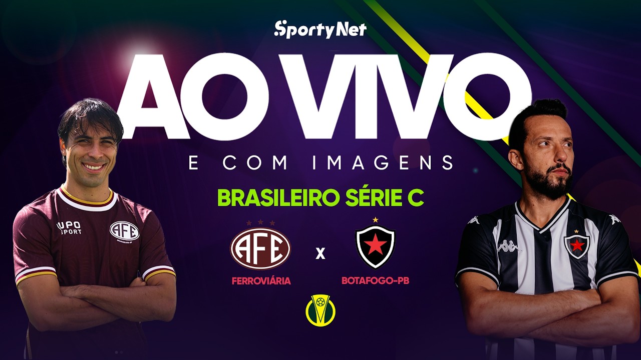 AO VIVO E COM IMAGENS: FERROVI&Aacute;RIA X BOTAFOGO-PB | RODADA 2 | S&Eacute;RIE C