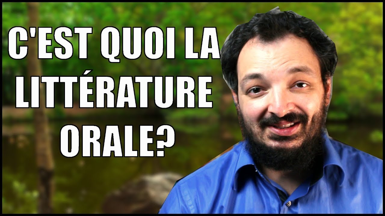 Qu'est ce que la littérature orale?