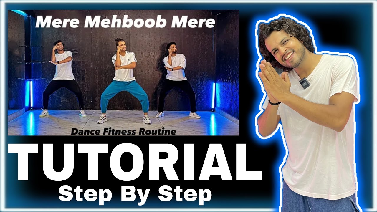 Tutorial | Mere Mehboob Mere | Step By Step #ajdancefit #meremehboobmeresanam