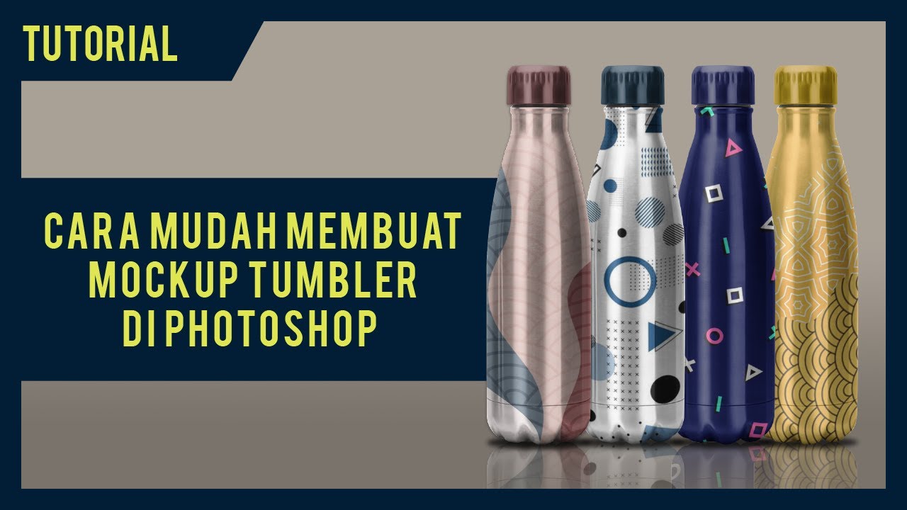 Cara MUDAH Membuat Mockup Tumbler di Photoshop