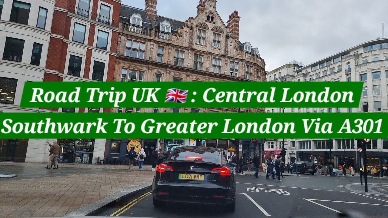 Road Trip UK 🇬🇧 | Driving In Central London | Southwark To The Wellington Pub | London City Tour