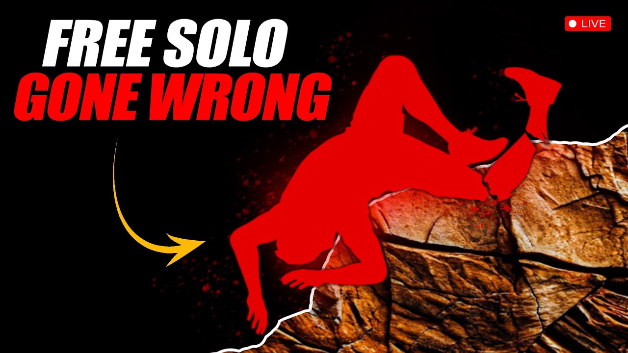 When Free Solo Climbers DIE Because Of BAD Decisions
