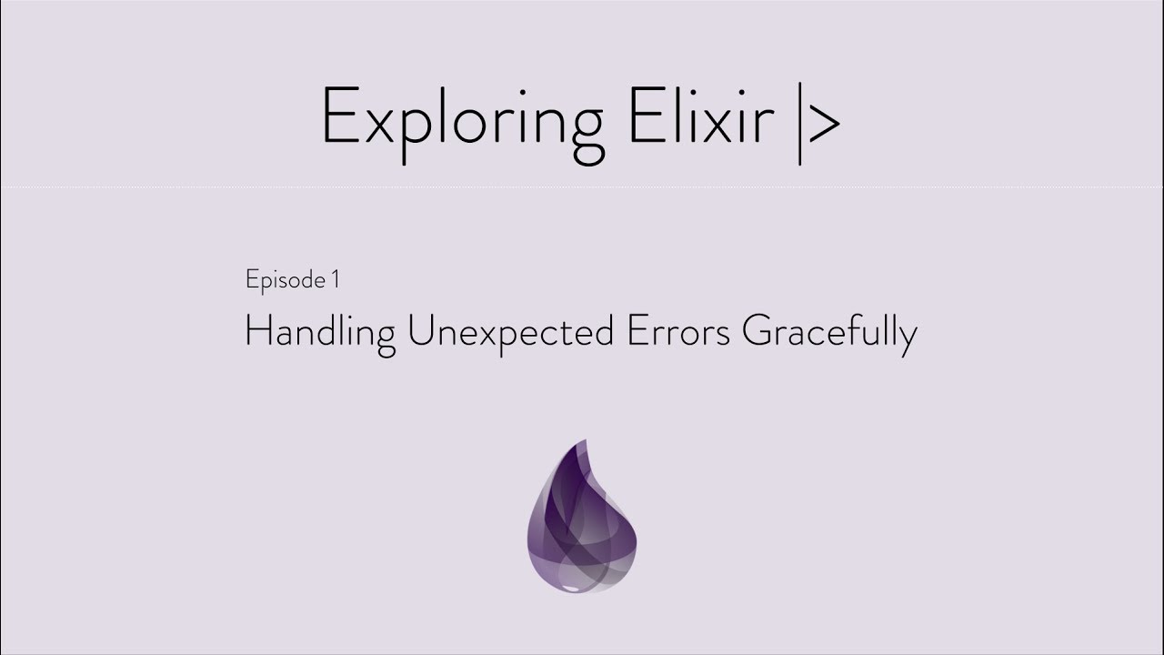 Episode 1: Handling Unexpected Errors Gracefully