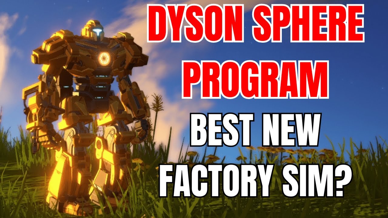 Is this $20 game a must have? My Dyson Sphere Program Review