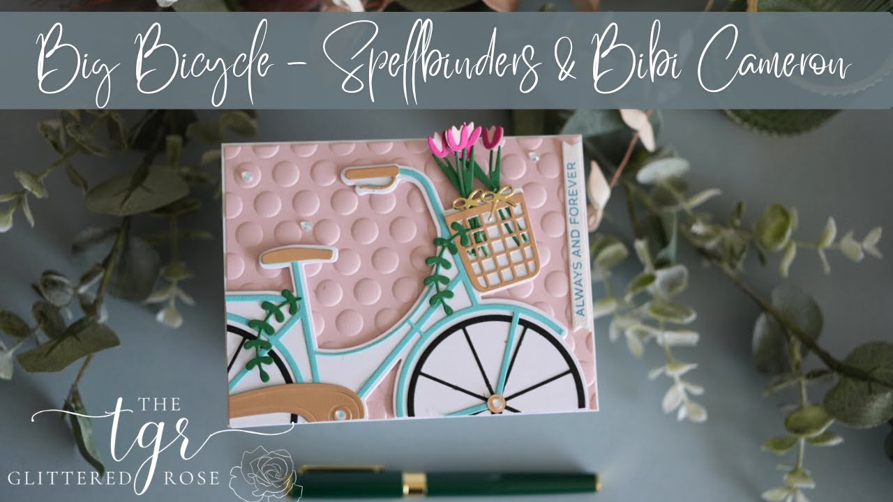 Two Cards Featuring  The New Big Bicycle Die Set by Spellbinders & Bibi Cameron.  What Fun Cards!