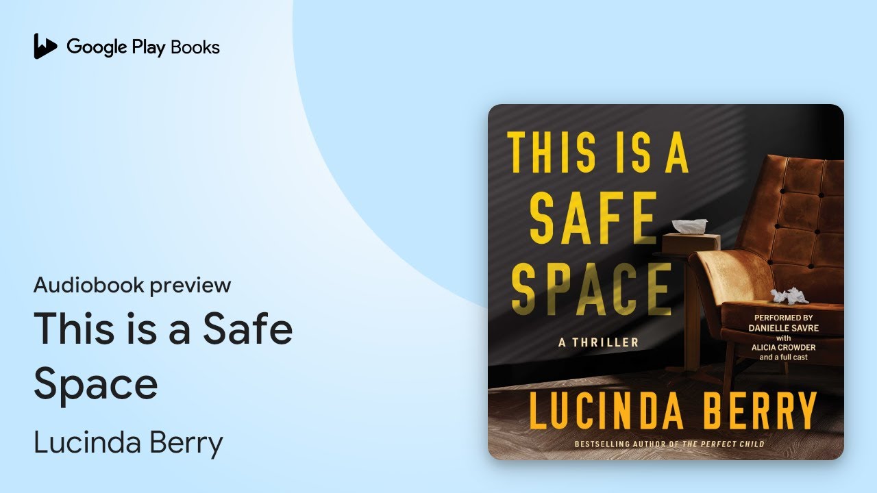 This is a Safe Space by Lucinda Berry &middot; Audiobook preview