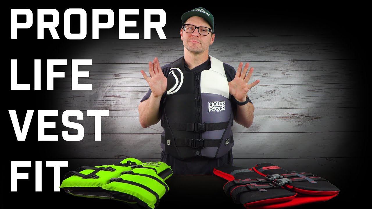 How To Know If Your Life Vest Fits Properly