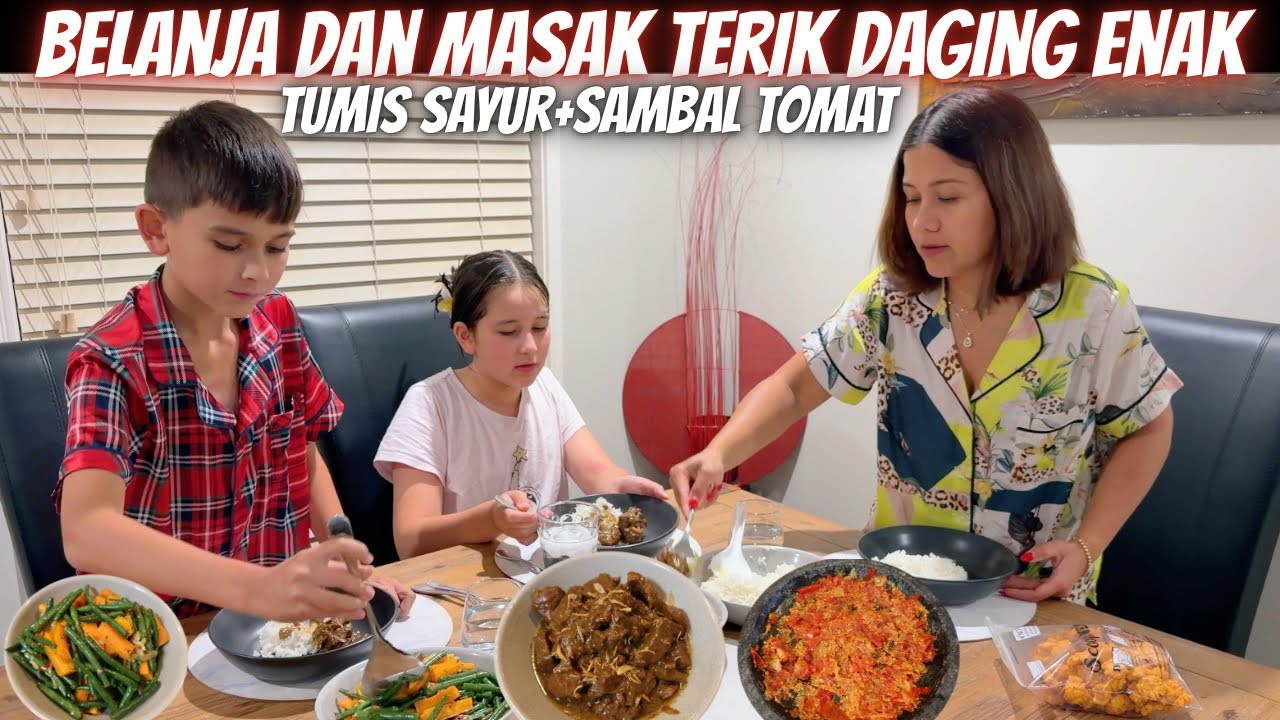 BELANJA | MASAK TERIK DAGING SAPI, TUMIS SAYUR, SAMBAL TOMAT