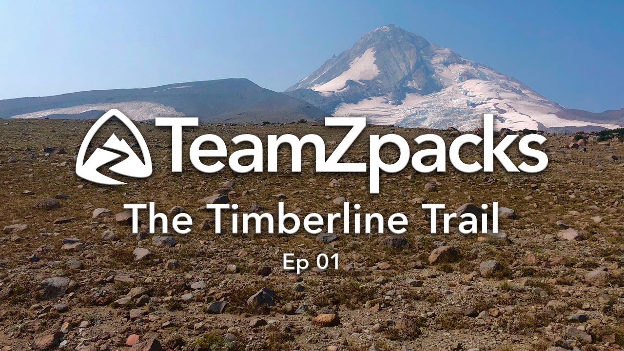 The Timberline Trail Thru Hike w/ Zpacks | Ep01