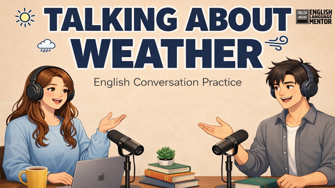English Podcast | How To Talk About Weather | Daily English Conversation Practice