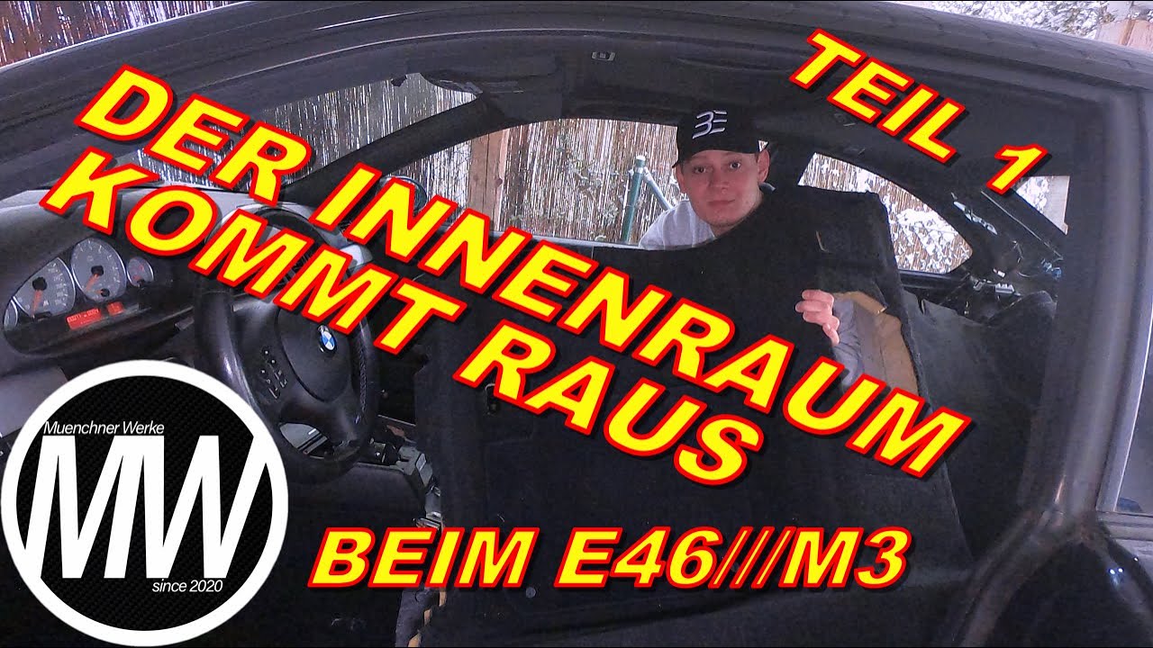 Interior expansion part 1/Interior Ausbau Teil1 BMW E46 ///M3 MuenchnerWerke