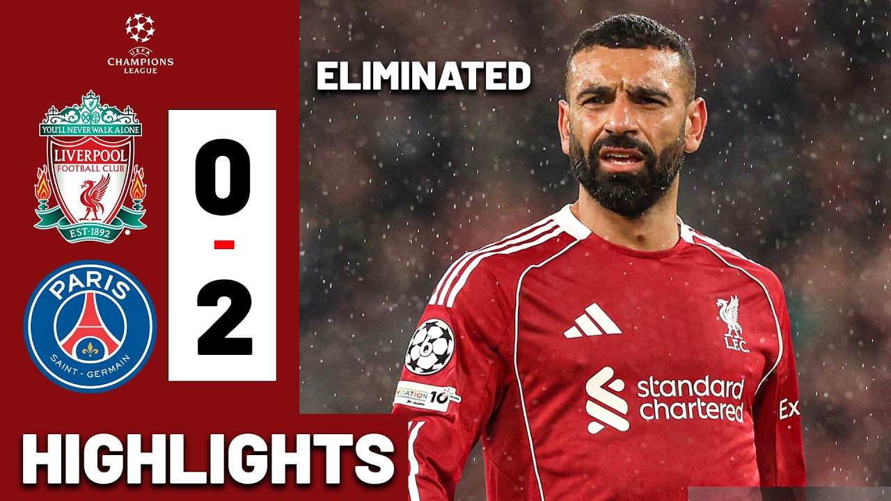ELIMINATED! Liverpool vs PSG 0-2 HIGHLIGHTS Aggregate 0-2 Champions League 25/26