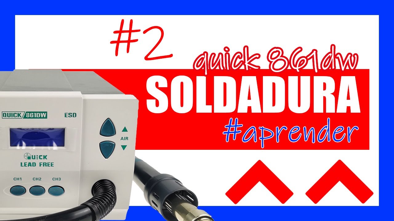 ✅ CURSO GRATIS #2/6 ✅ TEMPERATURA + TIEMPOS de ESTACIÓN de AIRE CALIENTE 🔴 QUICK 861DW 🟡 PERFILES