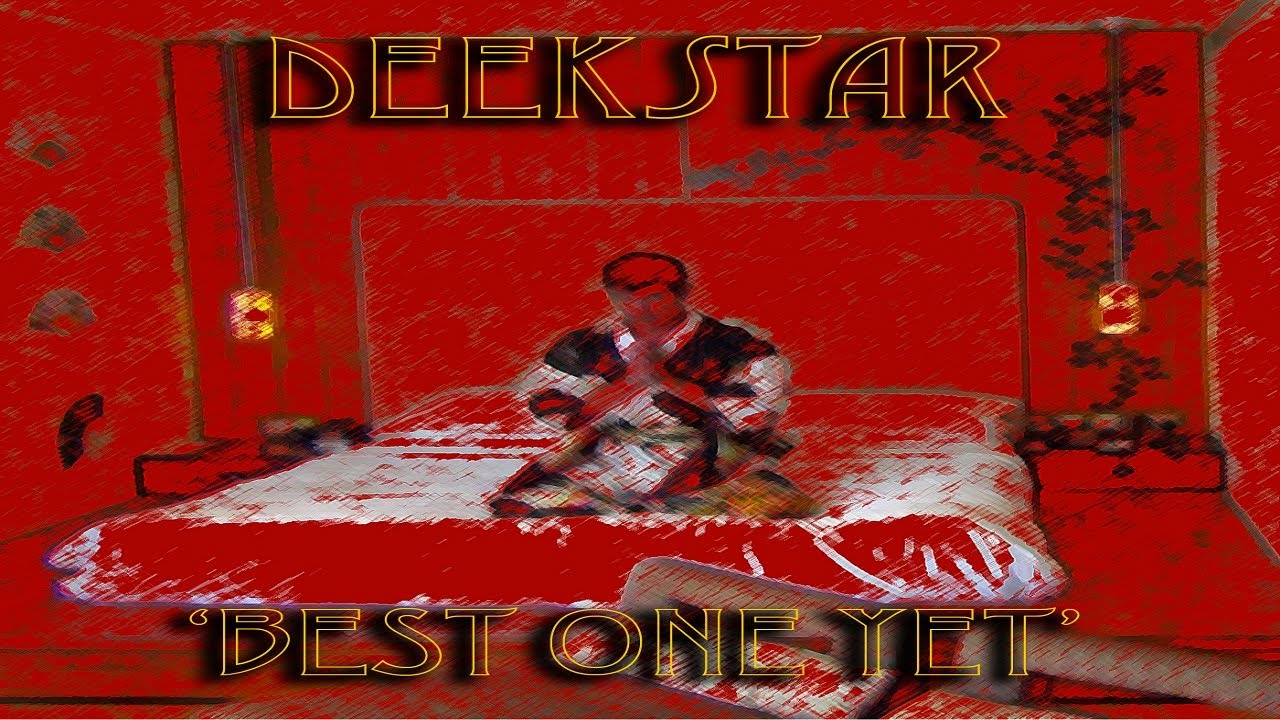 Best One Yet Song Music Video By Deekstar