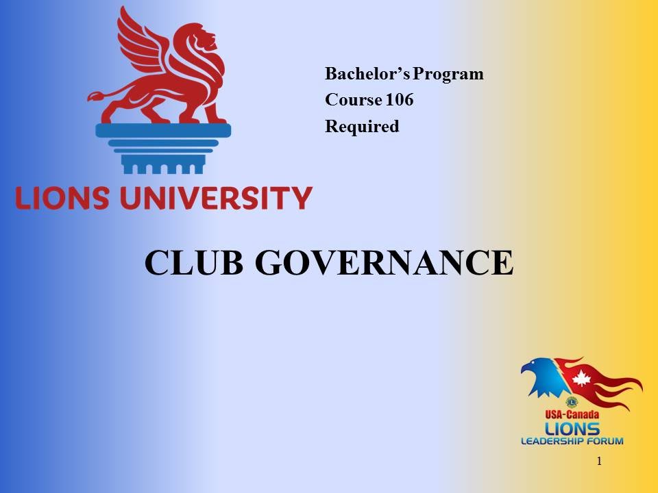 Lions University Course 106:  Club Governance