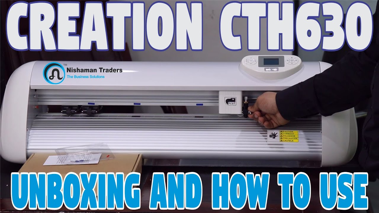 Unboxing and How to Use Creation CTH630 or CT630H Cutting Plotter | Vinyl Sticker Cutting Machine