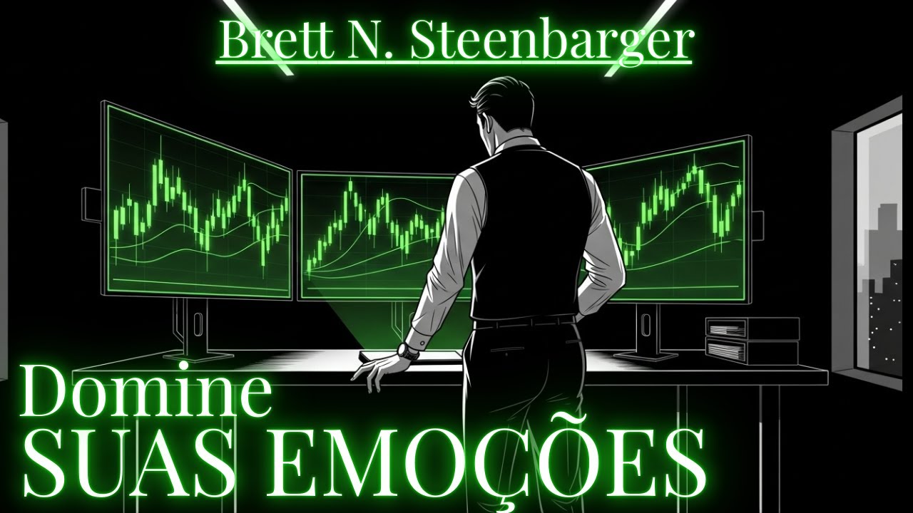 Como Identificar Gatilhos Emocionais no Day Trading | Brett N. Steenbarger