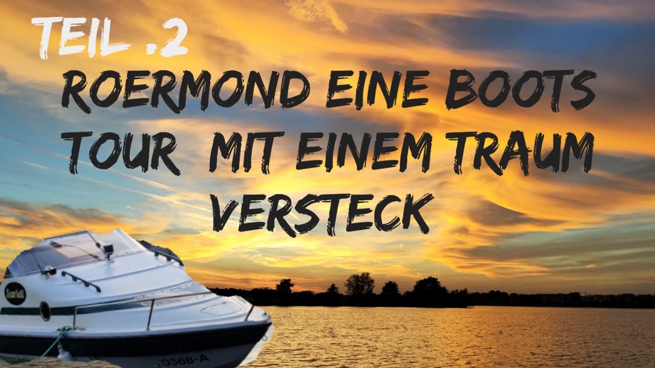 Roermond eine Boots Tour🔆mit einem Traum Versteck 🍀☘️☘️☘️Teil.2 #bootcamp #boots