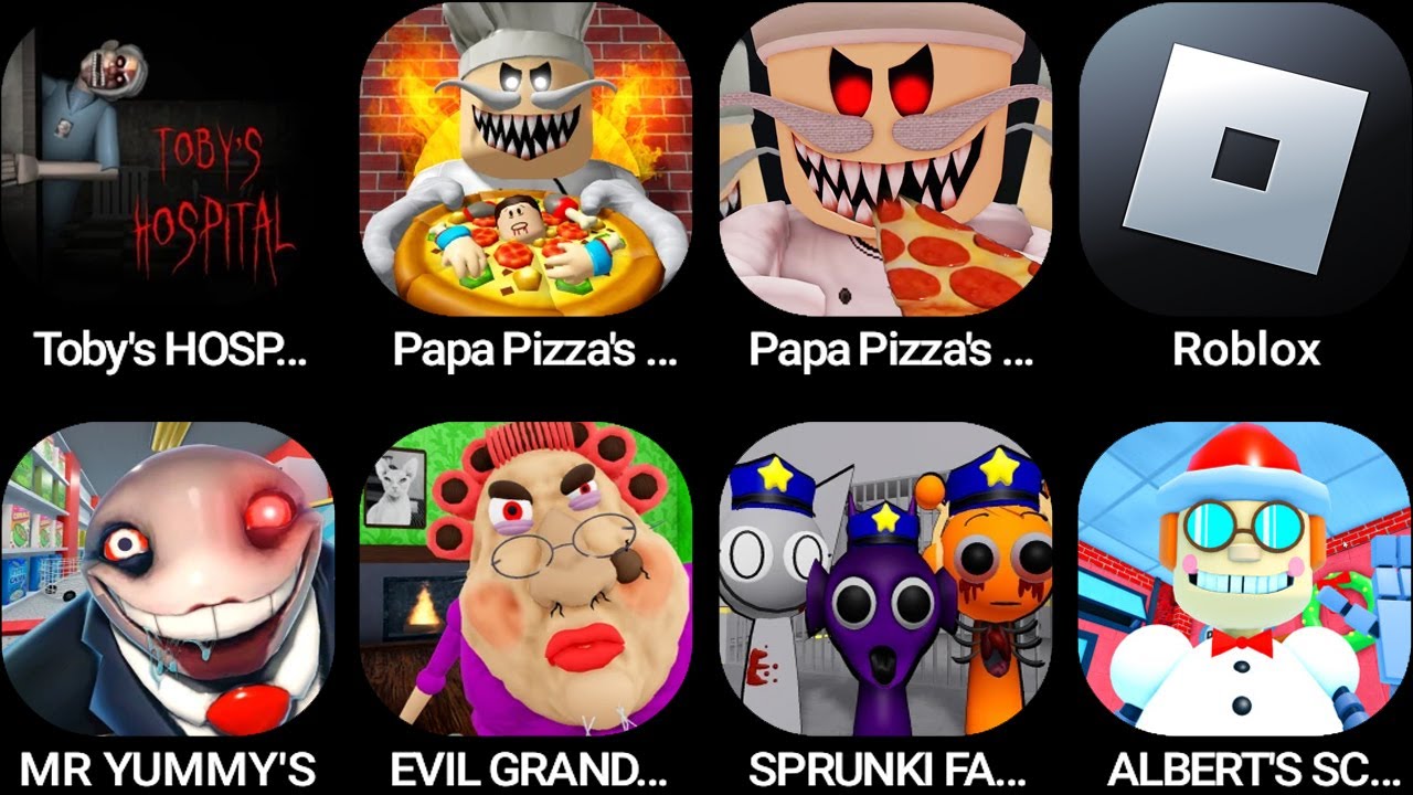 Toby's HOSPITAL,Papa Pizza's Pizzeria!,Papa Pizza's Horror.Roblox,MR YUMMY'S,EVIL GRANDMA!...