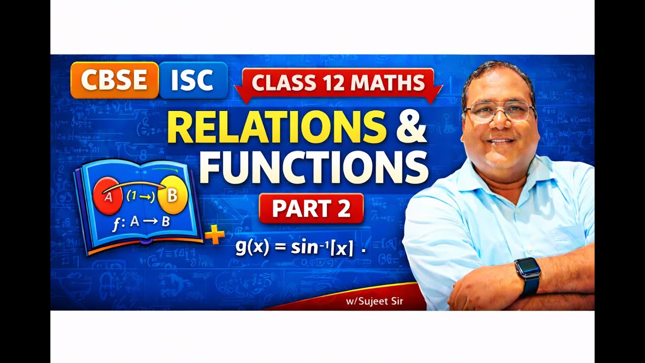 Relations & Functions | Class 12 Maths | Part 2 | CBSE • ISC | MathsCafe