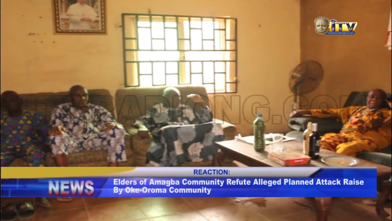 Elders of Amagba Community refute alleged planned attack raise by Oke-Oroma Community