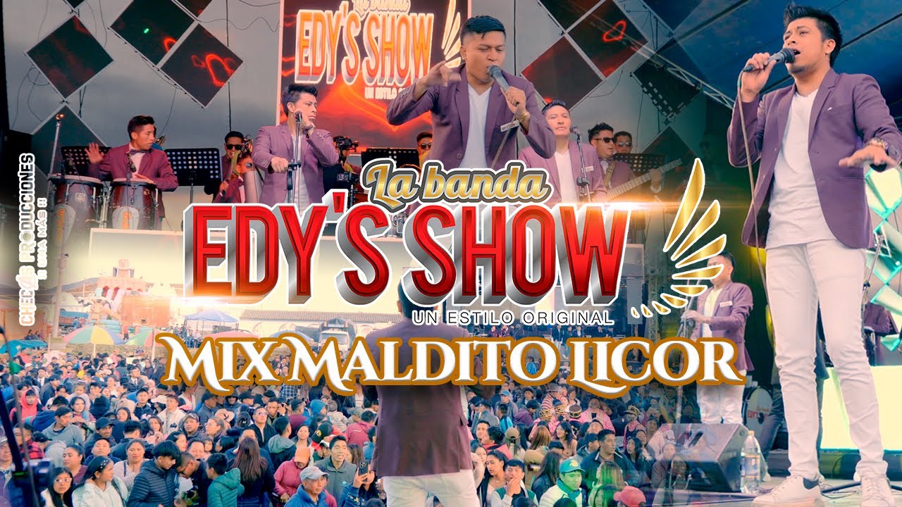 LA BANDA EDYS SHOW - MIX MALDITO LICOR (Concierto en Vivo) (Official Video 4K)