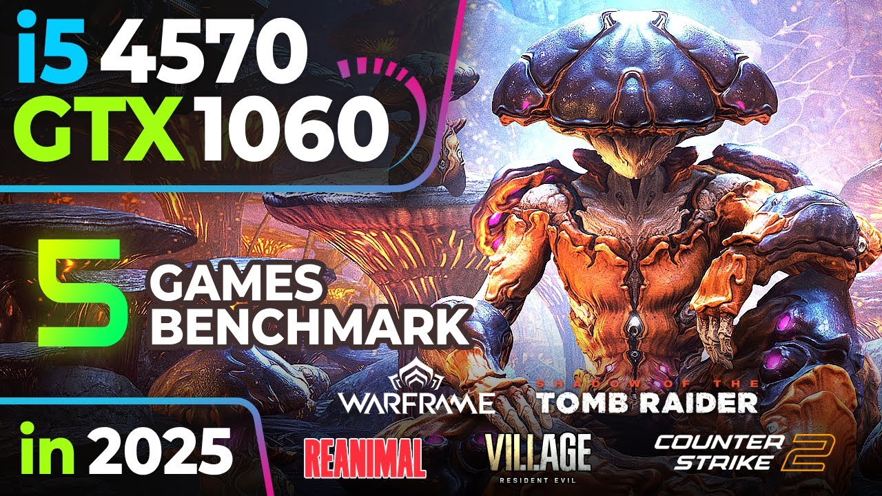 GTX 1060 + i5 4570 Benchmark 2025 | CS2, SOTTR, Warframe, RE Village & ReAnimal FPS Test