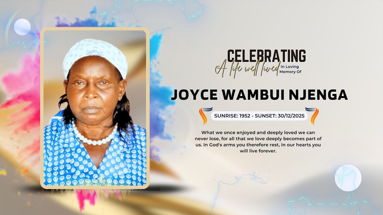 Celebrating the life of Joyce Wambui Njenga